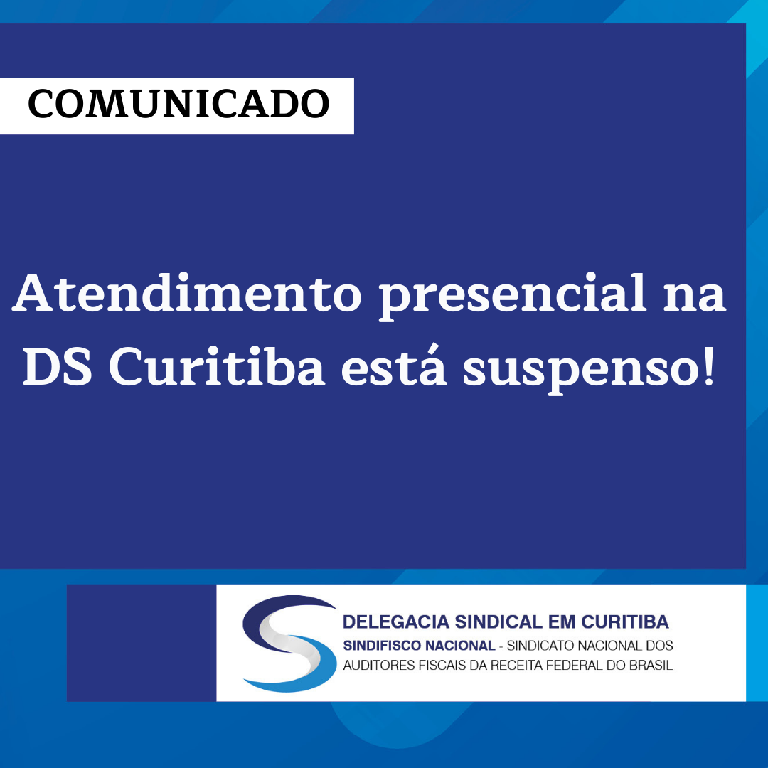 Atendimento presencial na DS Curitiba está suspenso