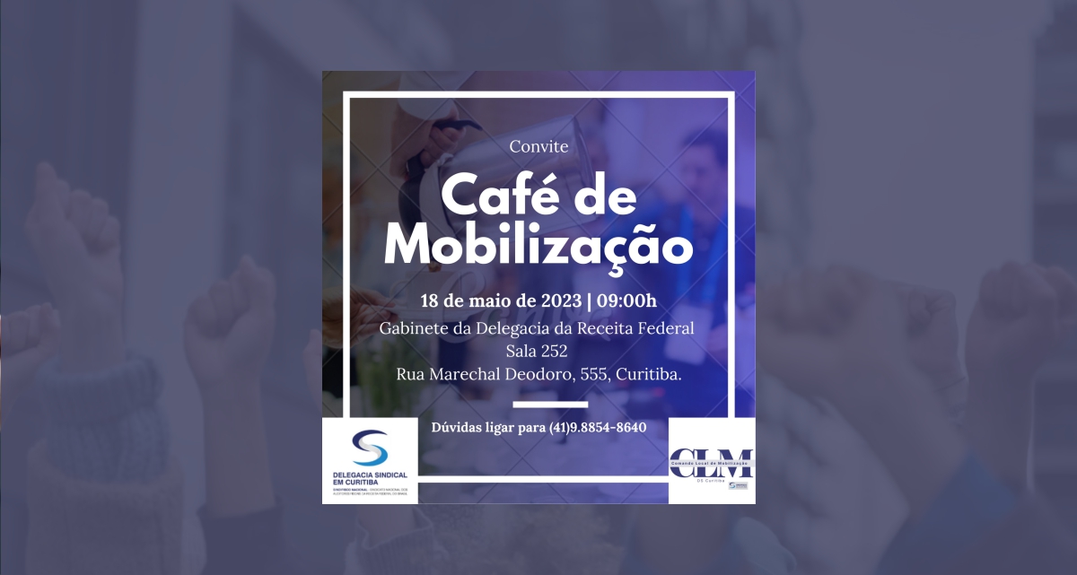 DS Curitiba e CLM promovem “Café de Mobilização” nesta quinta-feira (18)