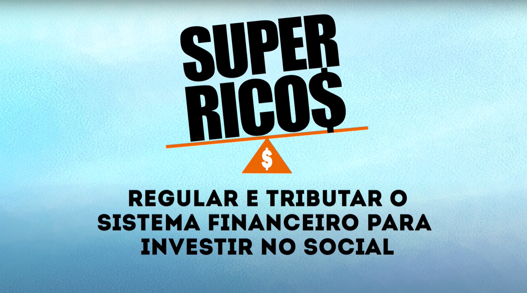 Regular e tributar o sistema financeiro para investir no social