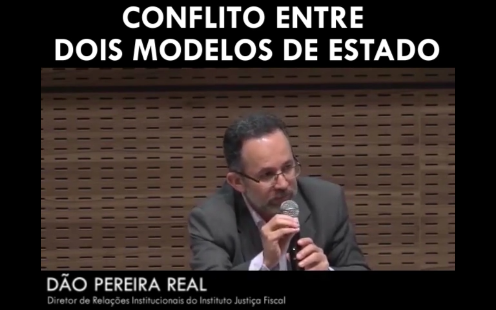 Conflito entre dois modelos de Estado - Dão Pereira Real